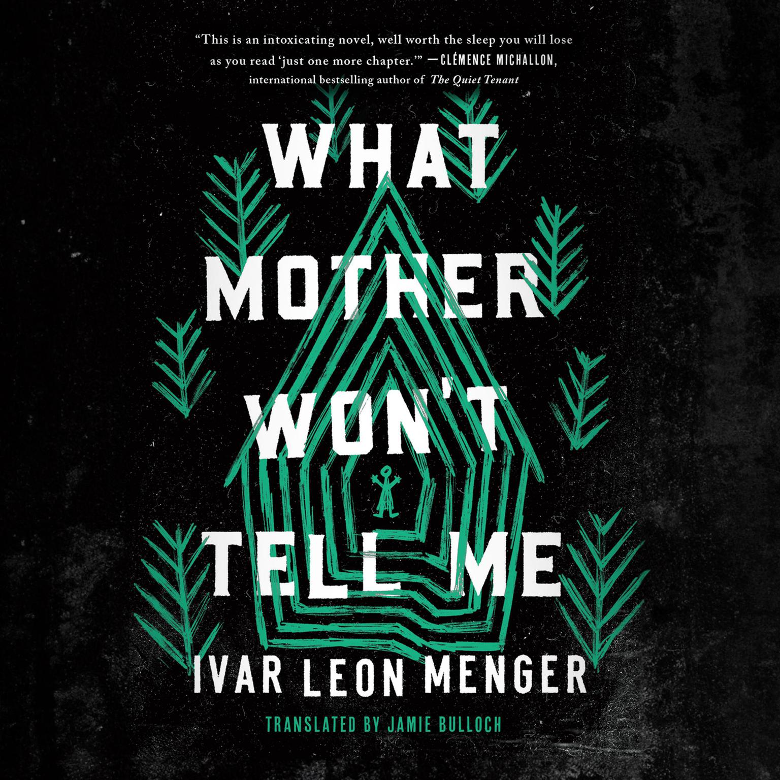 What Mother Wont Tell Me Audiobook, by Ivar Leon Menger