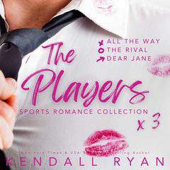The Players Audiobook, by Kendall Ryan
