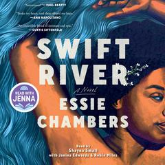 Swift River Audiobook, by Essie Chambers