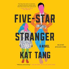 Five-Star Stranger: A Novel Audiobook, by Kat Tang