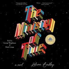 The Ministry of Time Audiobook, by Kaliane Bradley