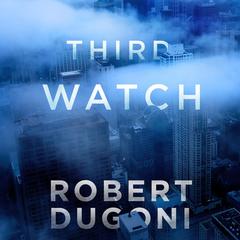 Third Watch: A Tracy Crosswhite Short Story Audibook, by Robert Dugoni