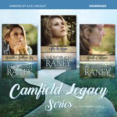 The Camfield Legacy Boxed Set Trilogy Audiobook, by Deborah Raney