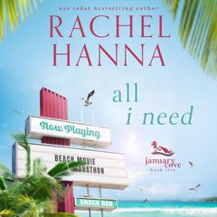 All I Need Audibook, by Rachel Hanna