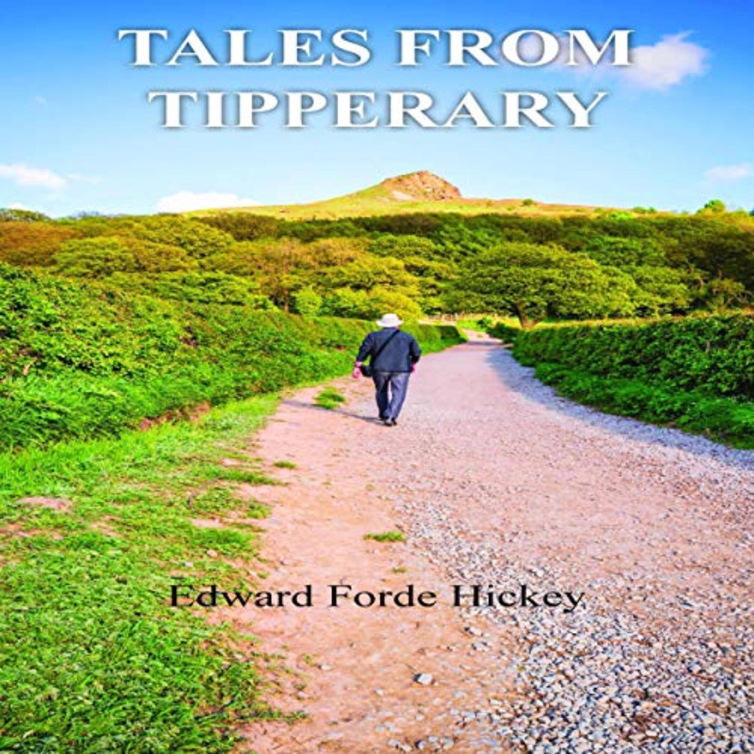 Tales from Tipperary Audiobook, by Edward Forde Hickey