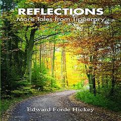 Reflections: More Tales from Tipperary Audiobook, by Edward Forde Hickey