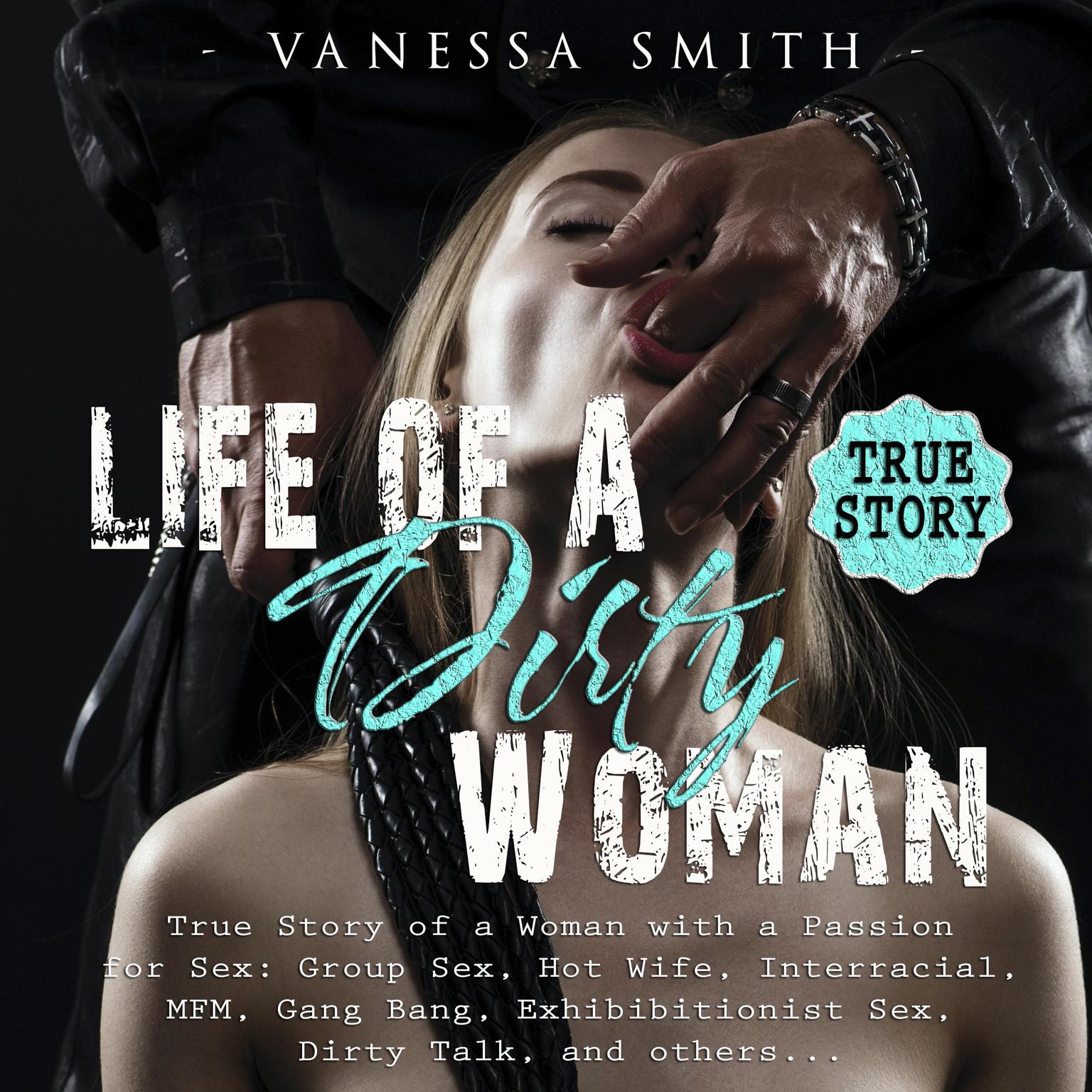 Life of a Dirty Woman Audiobook, by Vanessa Smith