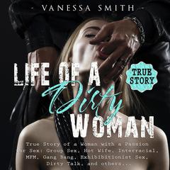 Life of a Dirty Woman Audiobook, by Vanessa Smith