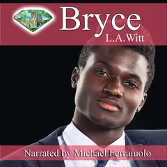 Bryce Audiobook, by L.A. Witt