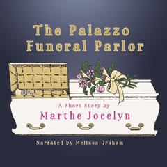 The Palazzo Funeral Parlor Audiobook, by Marthe Jocelyn