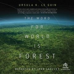 The Word for World Is Forest Audiobook, by Ursula K. Le Guin