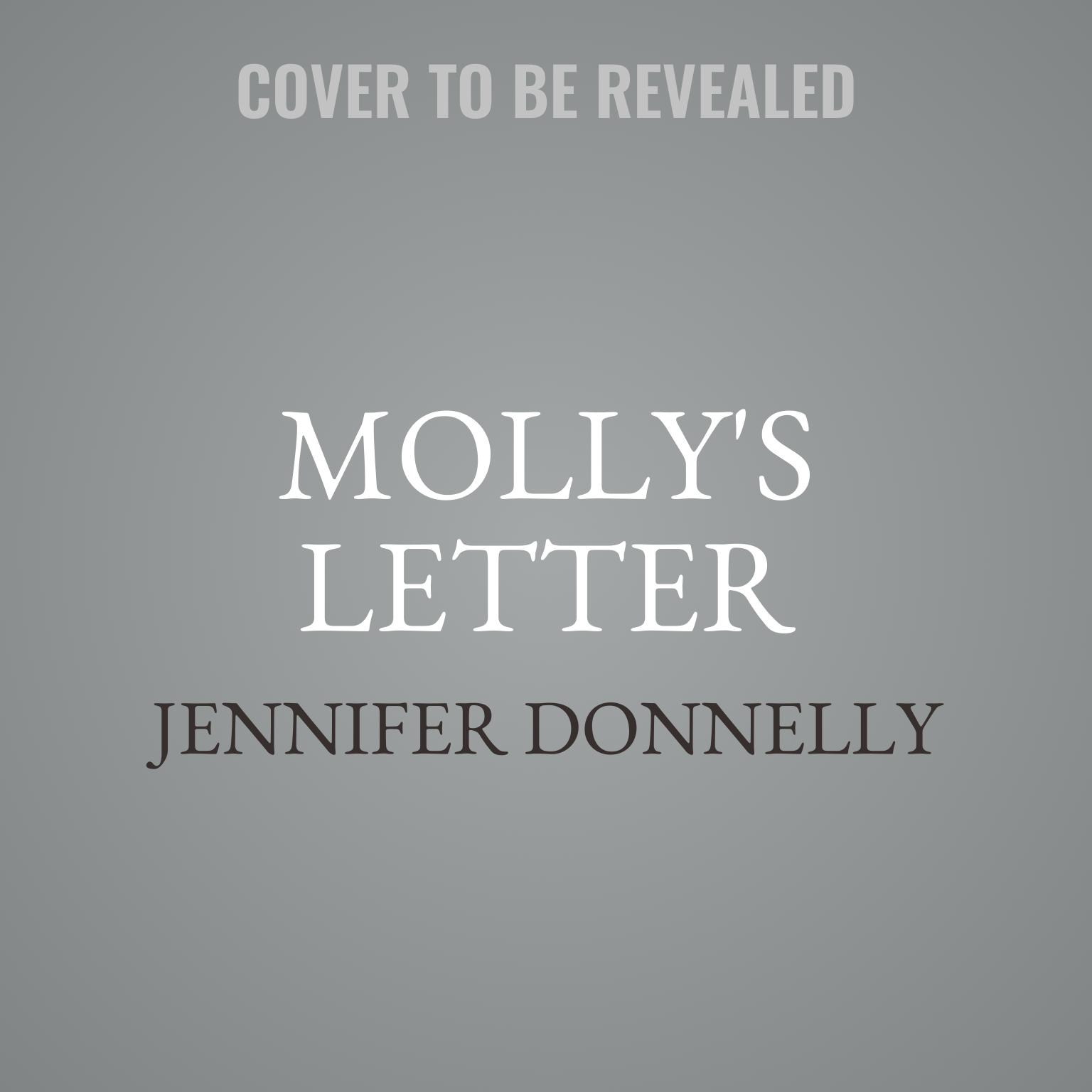Mollys Letter: A Tea Rose Story Audiobook, by Jennifer Donnelly