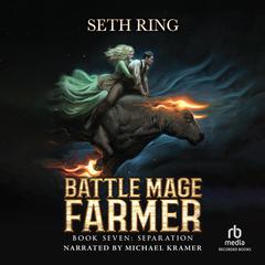 Separation: A Fantasy LitRPG Adventure Audibook, by Seth Ring