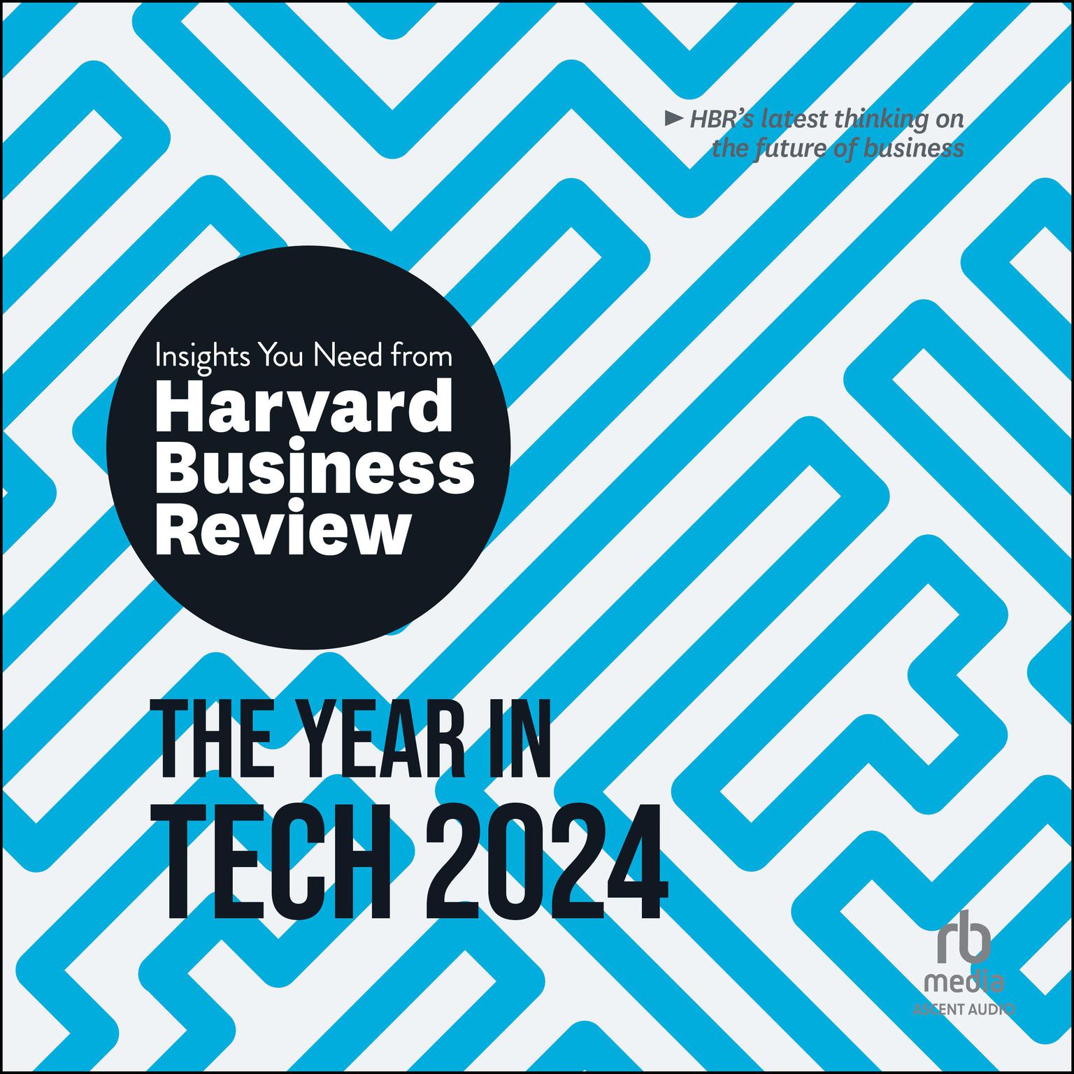 The Year in Tech, 2024: The Insights You Need from Harvard Business Review Audiobook, by Harvard Business Review