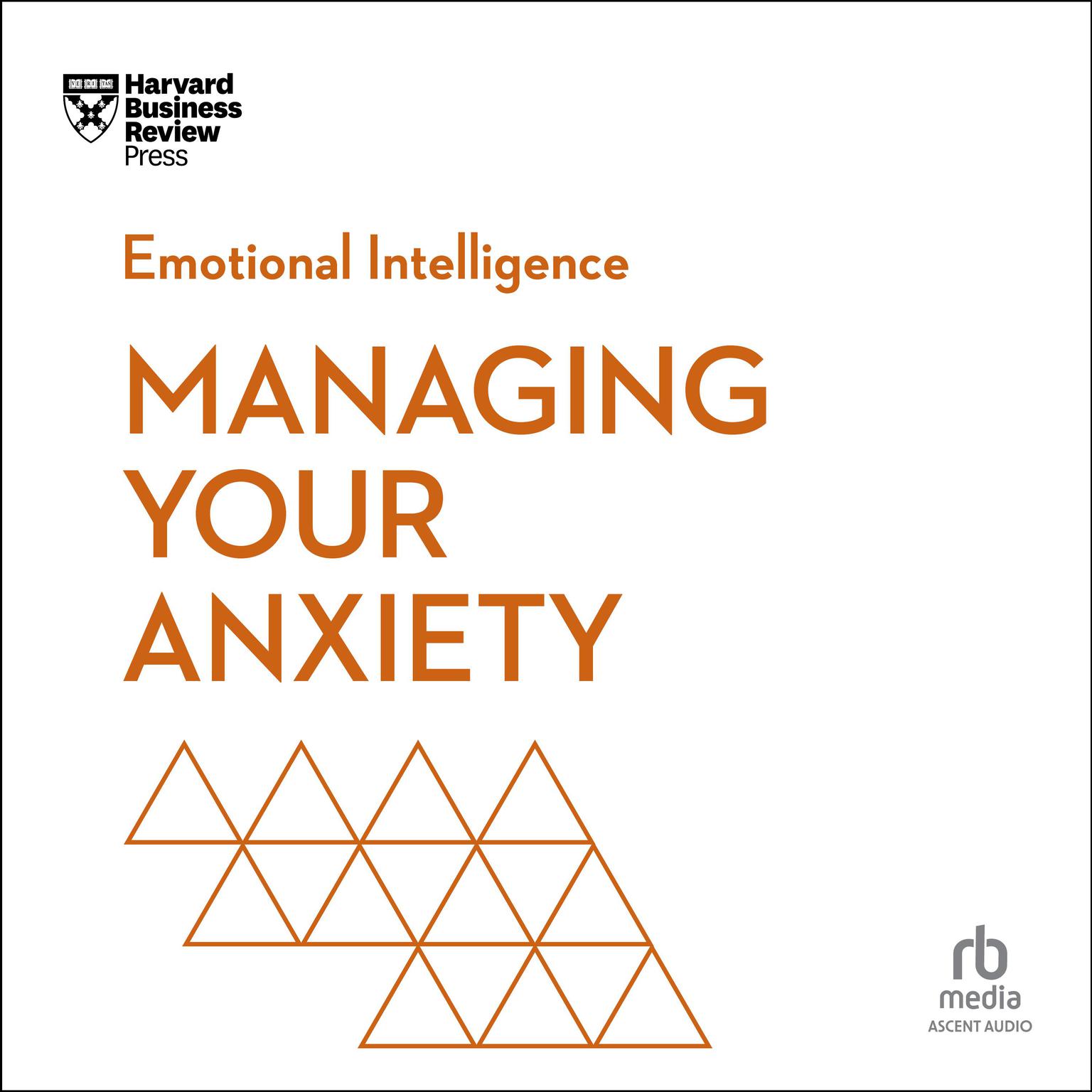 Managing Your Anxiety Audiobook, by Harvard Business Review