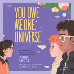 You Owe Me One, Universe Audiobook, by Chad Lucas