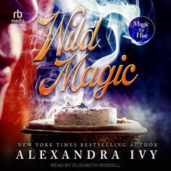 Wild Magic Audiobook, by Alexandra Ivy