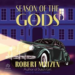 Season of the Gods: A Novel Audiobook, by Robert Matzen