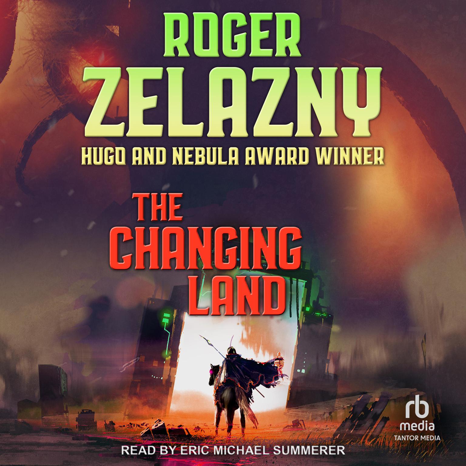 The Changing Land Audiobook, by Roger Zelazny