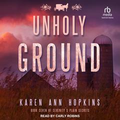 Unholy Ground Audiobook, by Karen Ann Hopkins