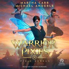 Warrior Pixies Audiobook, by Martha Carr