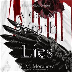A God of Wrath and Lies Audiobook, by K. M. Moronova