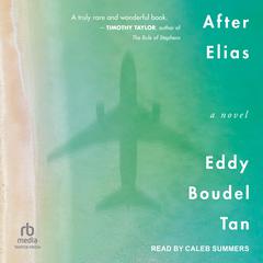 After Elias Audiobook, by Eddy Boudel Tan