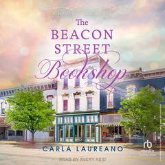 The Beacon Street Bookshop Audiobook, by Carla Laureano