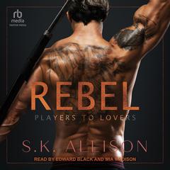 Rebel Audiobook, by S. K. Allison