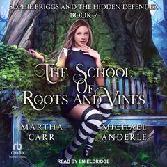 Sophie Briggs and the Hidden Defender Audiobook, by Michael Anderle, Martha Carr