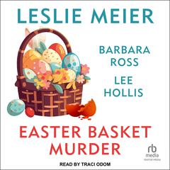 Easter Basket Murder Audiobook, by Leslie Meier