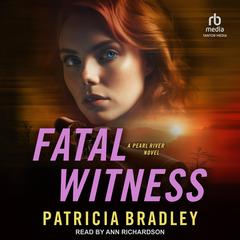 Fatal Witness Audiobook, by Patricia Bradley