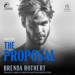 The Proposal Audiobook, by Brenda Rothert