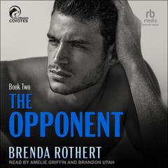 The Opponent Audiobook, by Brenda Rothert
