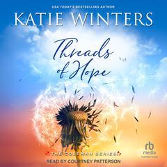 Threads of Hope Audiobook, by Katie Winters