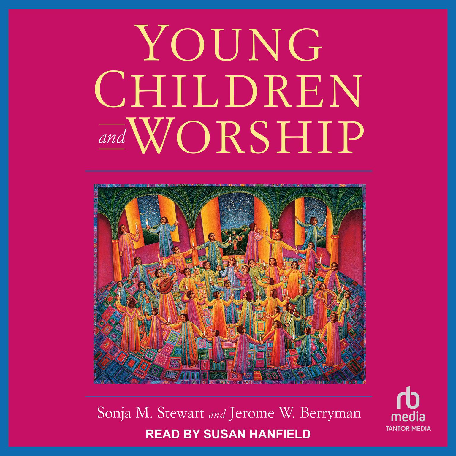 Young Children and Worship Audiobook, by Jerome W. Berryman