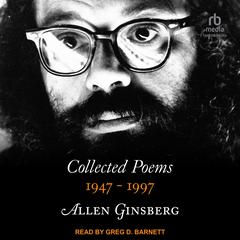Collected Poems 1947-1997 Audiobook, by Allen Ginsberg