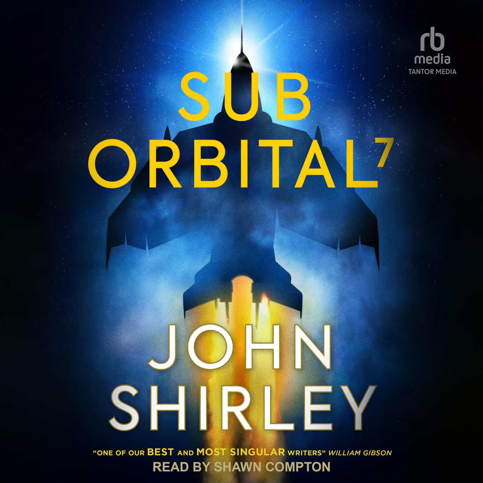SubOrbital 7 Audiobook, by John Shirley