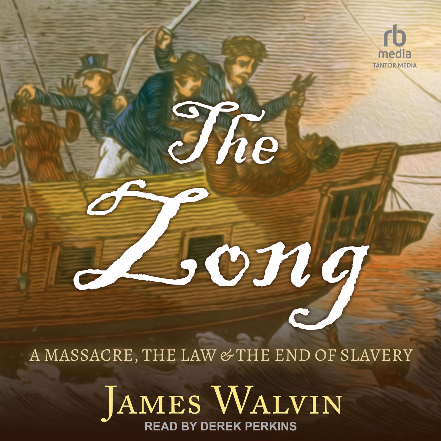 The Zong: A Massacre, the Law & the End of Slavery Audiobook