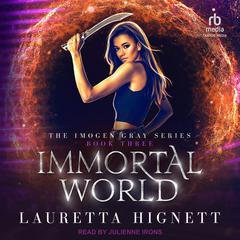 Immortal World Audiobook, by Lauretta Hignett