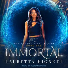Immortal Audiobook, by Lauretta Hignett