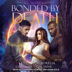 Bonded by Death Audiobook, by Kel Carpenter