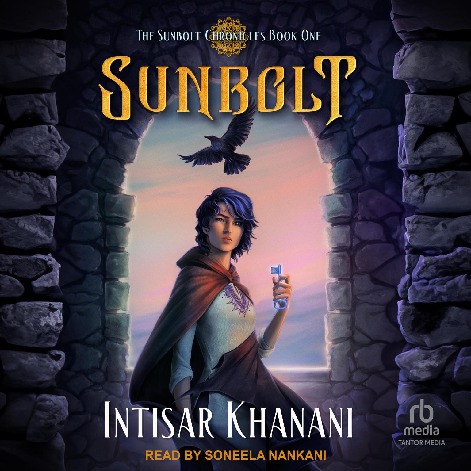 Sunbolt Audiobook, by Intisar Khanani