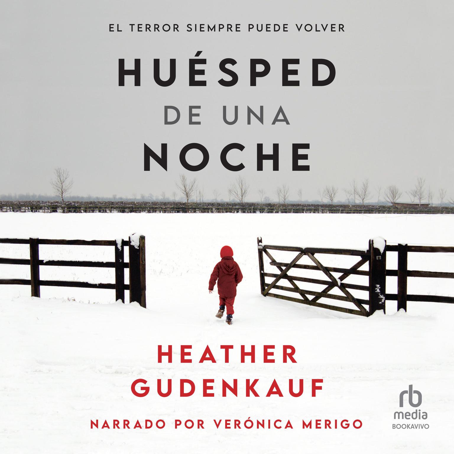 Huésped de una noche (The Overnight Guest): El terror siempre puede volver Audiobook, by Heather Gudenkauf