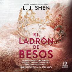 El ladrón de besos (The Kiss Thief) Audiobook, by L. J. Shen