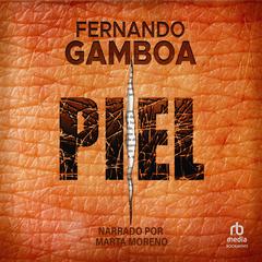 Piel (Skin) Audiobook, by Fernando Gamboa