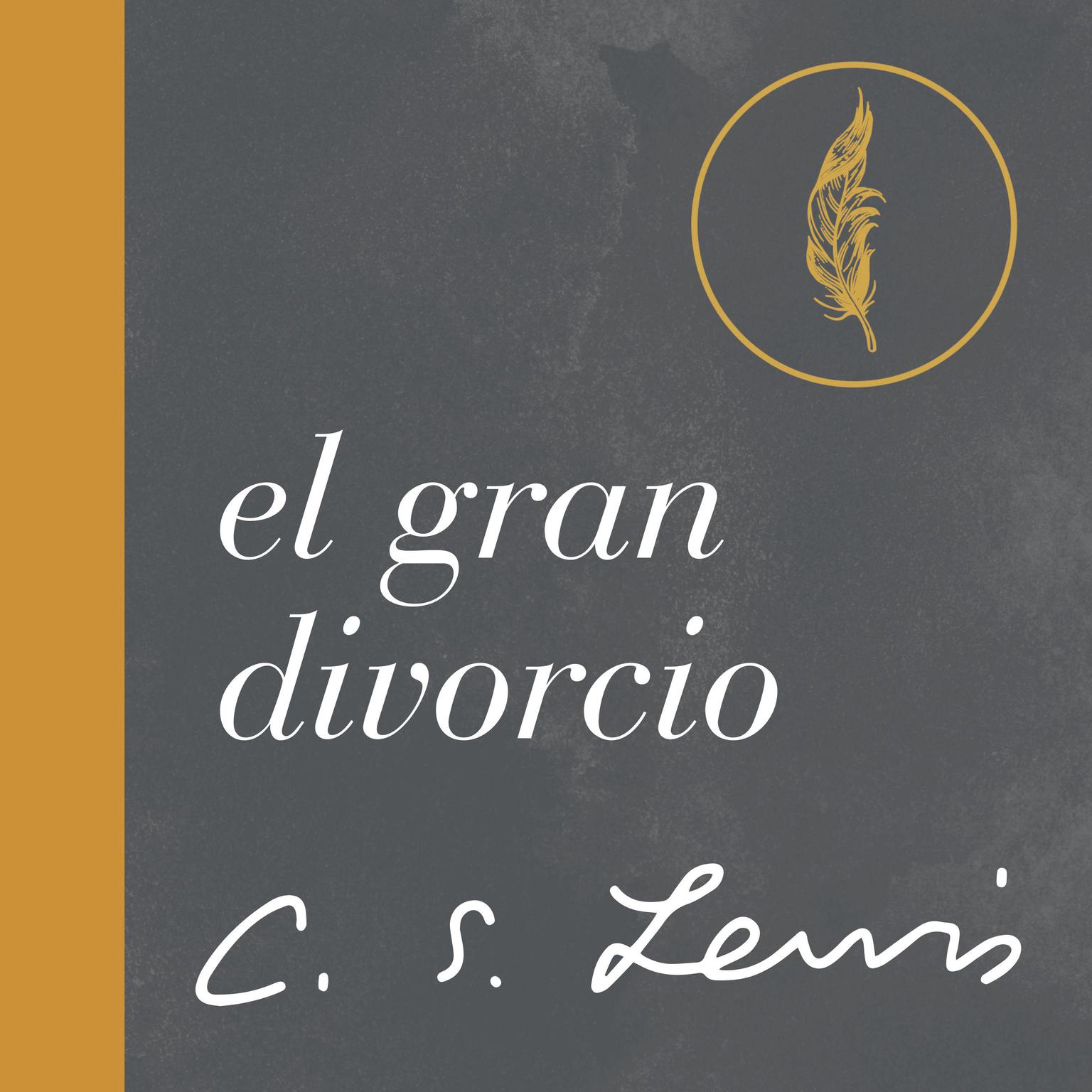 El Gran Divorcio: Un Sueño Audiobook, by C. S. Lewis