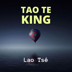 Tao Te King Audiobook, by Laotse 