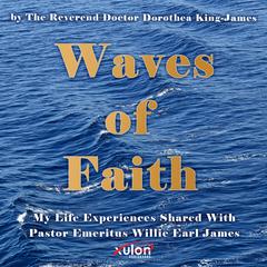 Waves of Faith Audiobook, by Dorothea King-James