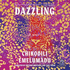 Dazzling Audiobook, by Chikodili Emelumadu